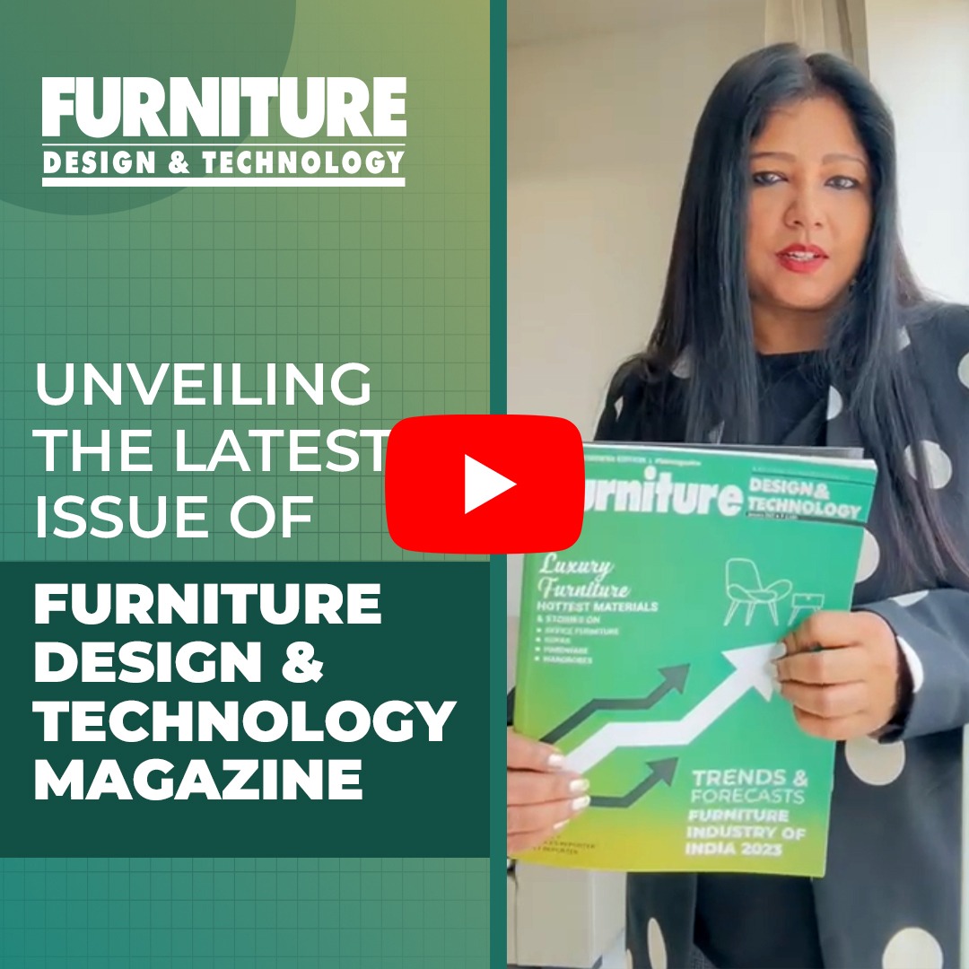 Unveiling the latest issue of FURNITURE DESIGN & TECHNOLOGY